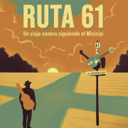 Ruta 61: Un viaje sonoro siguiendo el Misisipi · Gipuzkoa