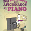 Colección de seis volúmenes "50 PARTITURAS PARA AFICIONADOS AL  PIANO"