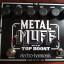 Electro-Harmonix Metal Muff.