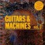 Pack 3 primeros volúmenes del “GUITARS & MACHINES”