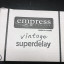 Empress Superdelay Vintage Modified