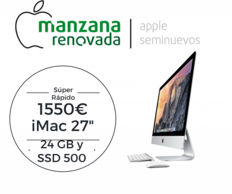 iMac 27" Core i5 24 Gb a 1600 y disco duro de 500 SSD