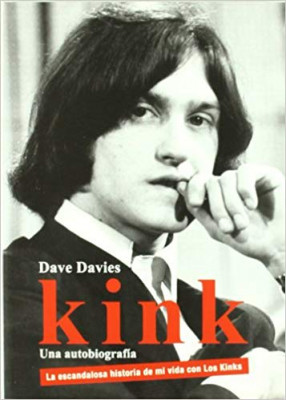 Kink. Dave Davies autobiografía.