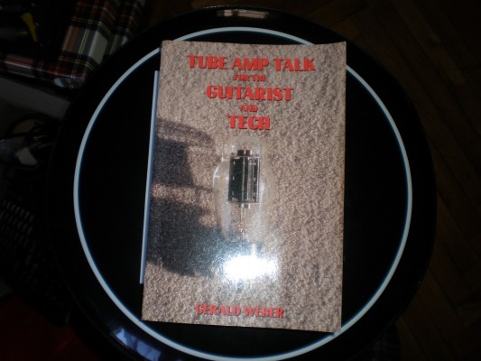 Libro "Tube Amp Talk for the Guitarist and Tech - Gerald Weber "
