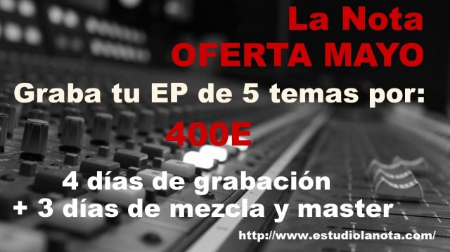 OFERTA MAYO (Graba tu EP de 5 temas, por solo 400€)