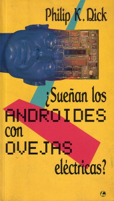 novelas de Philip K Dick. Sueñan los androides con ovejas mecánicas?