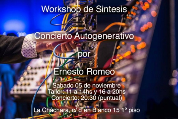 Ernesto Romeo: Workshop de Sintesis