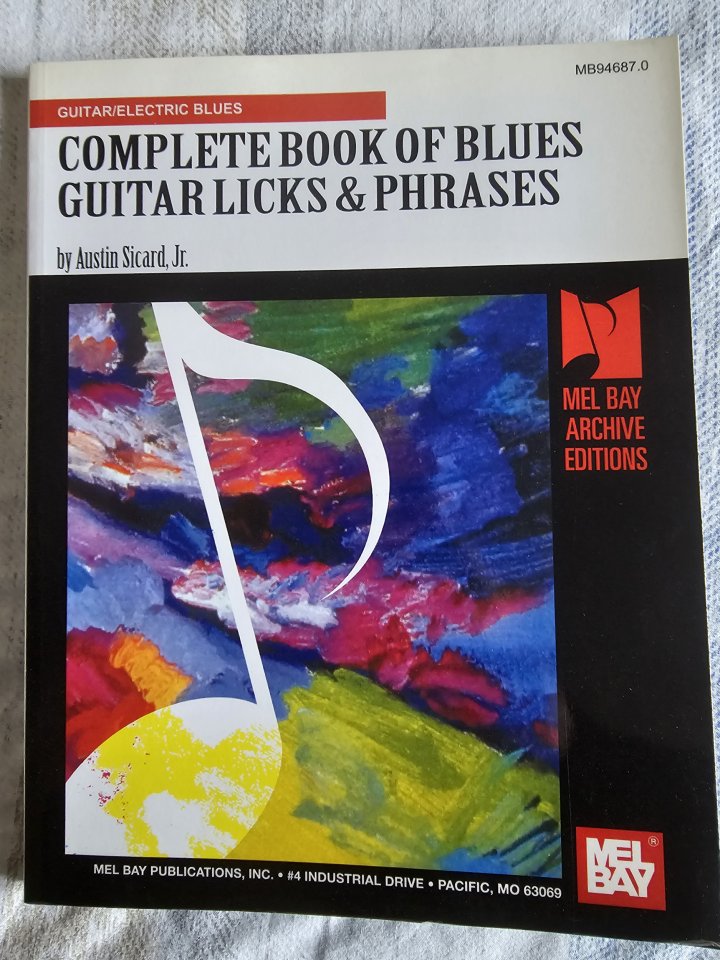 COMPLETE BOOK OF BLUES GUITAR LICKS & PHRASES by Mr. Austin Sicard