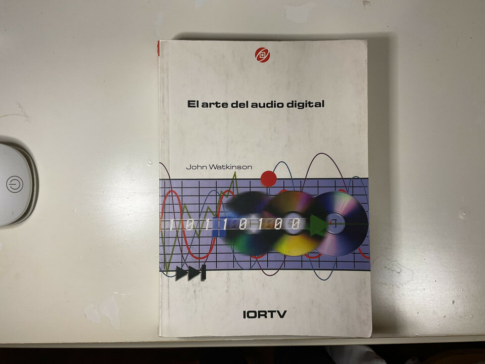 El arte del audio digital  de John Watkinson , edición en español .