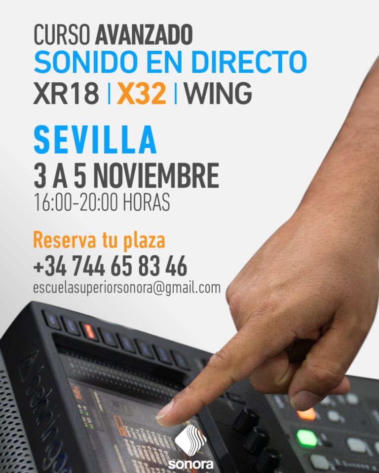 Curso de sonido en directo y Behringer X32 (con X32, XR18 y Wing) - Sevilla