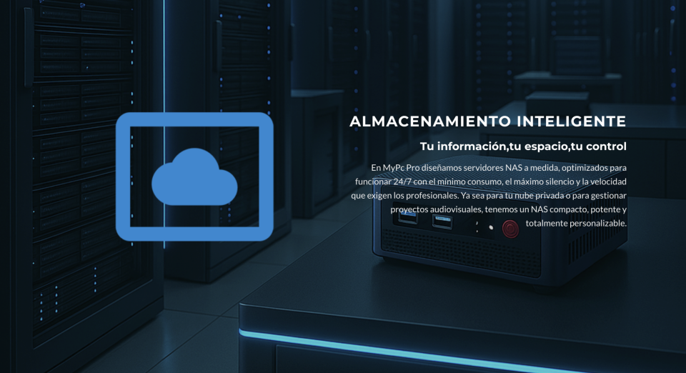 Servidores NAS a medida para estudio, librerías, nube y backup | MyPc Pro